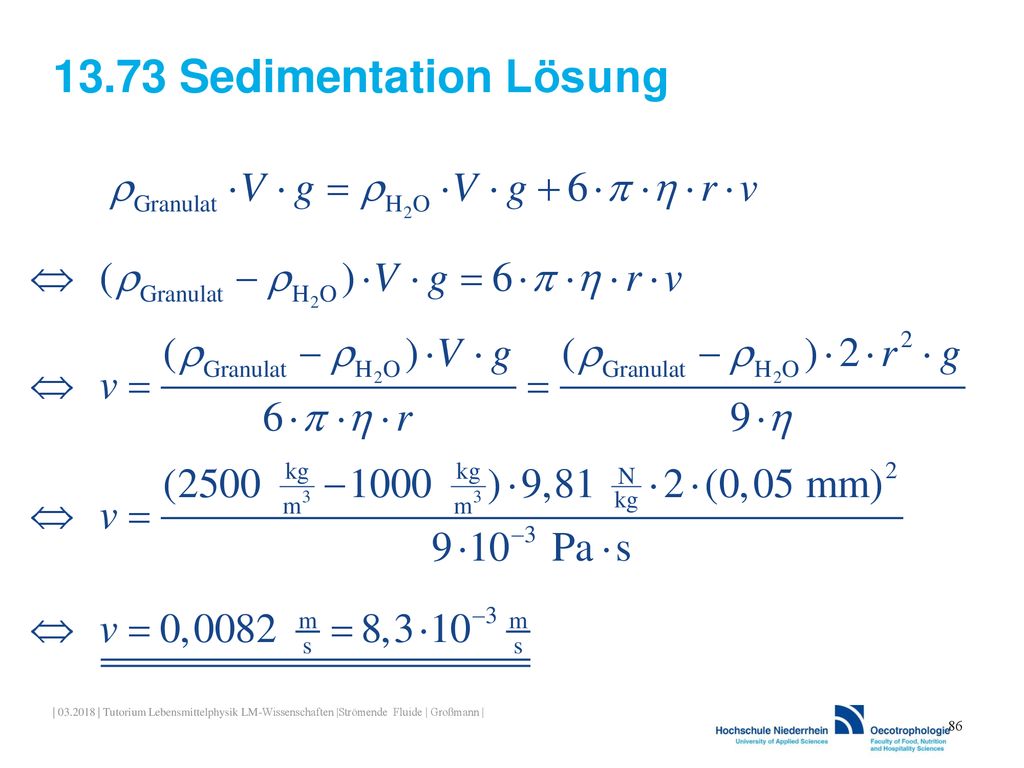 13.73 Sedimentation Lösung | | Tutorium Lebensmittelphysik LM-Wissenschaften |Strömende Fluide | Großmann |