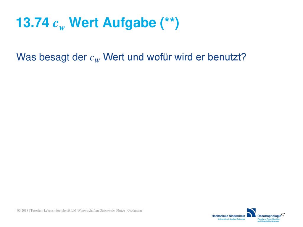 13.74 cw Wert Aufgabe (**) Was besagt der cW Wert und wofür wird er benutzt