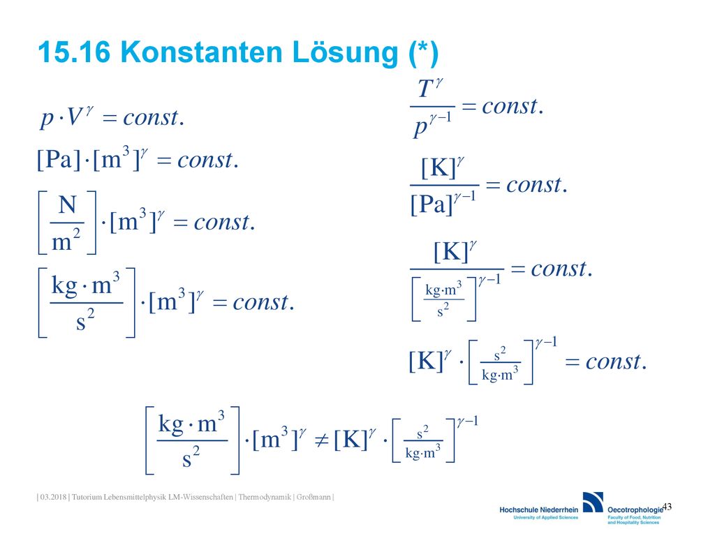 15.16 Konstanten Lösung (*) | | Tutorium Lebensmittelphysik LM-Wissenschaften | Thermodynamik | Großmann |