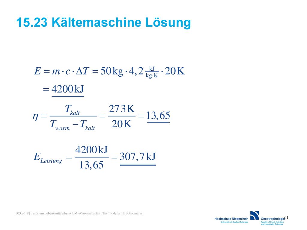 15.23 Kältemaschine Lösung | | Tutorium Lebensmittelphysik LM-Wissenschaften | Thermodynamik | Großmann |