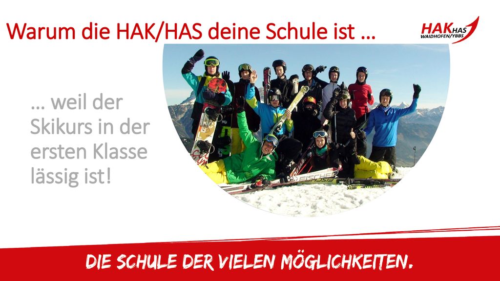 … weil der Skikurs in der ersten Klasse lässig ist!