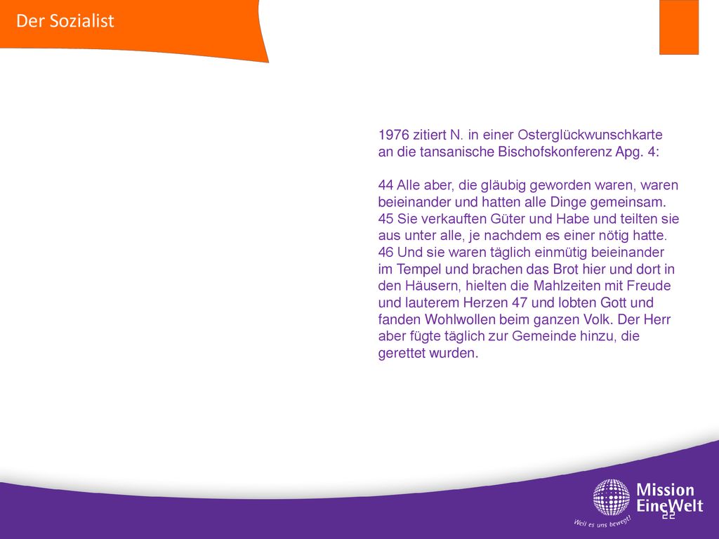 Der Sozialist 1976 zitiert N. in einer Osterglückwunschkarte an die tansanische Bischofskonferenz Apg. 4: