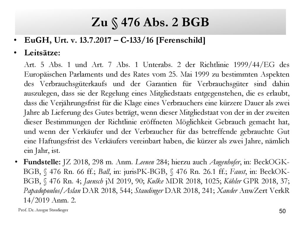 Zu § 476 Abs. 2 BGB EuGH, Urt. v – C-133/16 [Ferenschild]