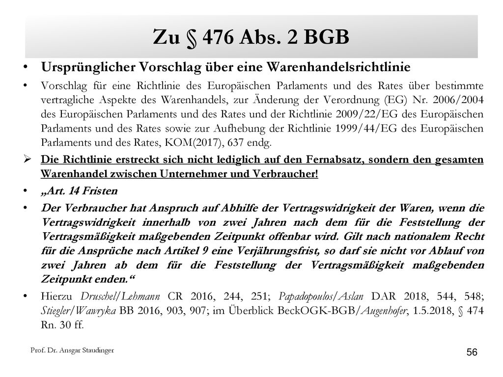 Zu § 476 Abs. 2 BGB Ursprünglicher Vorschlag über eine Warenhandelsrichtlinie.