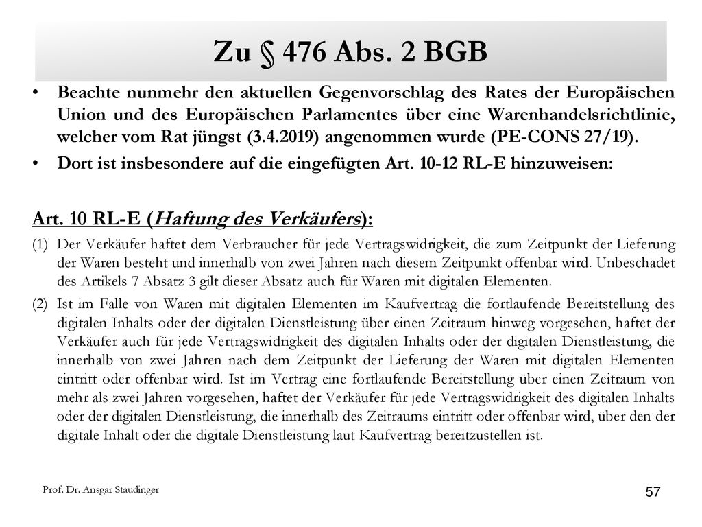 Zu § 476 Abs. 2 BGB Art. 10 RL-E (Haftung des Verkäufers):