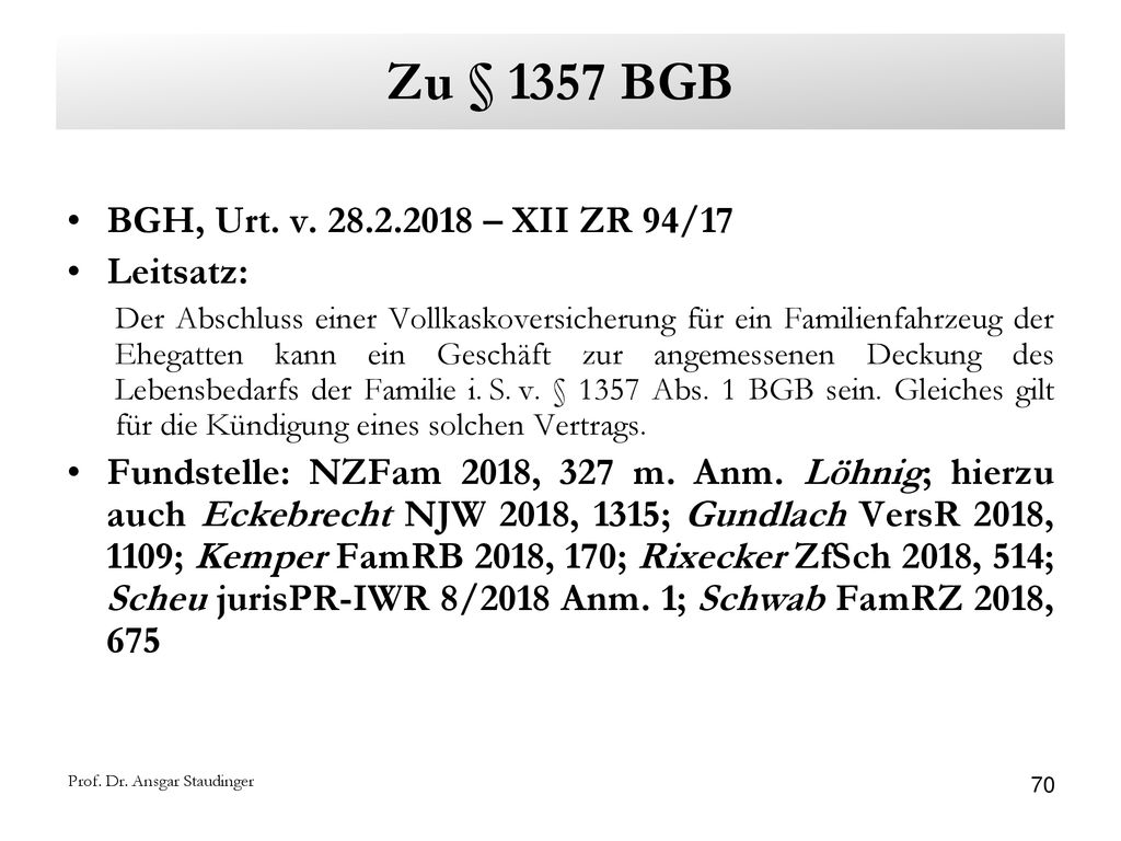 Zu § 1357 BGB BGH, Urt. v – XII ZR 94/17 Leitsatz: