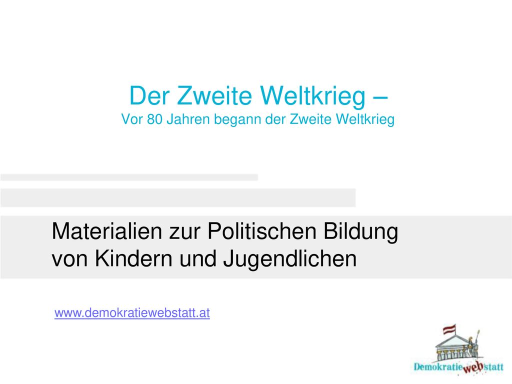 Der Zweite Weltkrieg – Vor 80 Jahren begann der Zweite Weltkrieg
