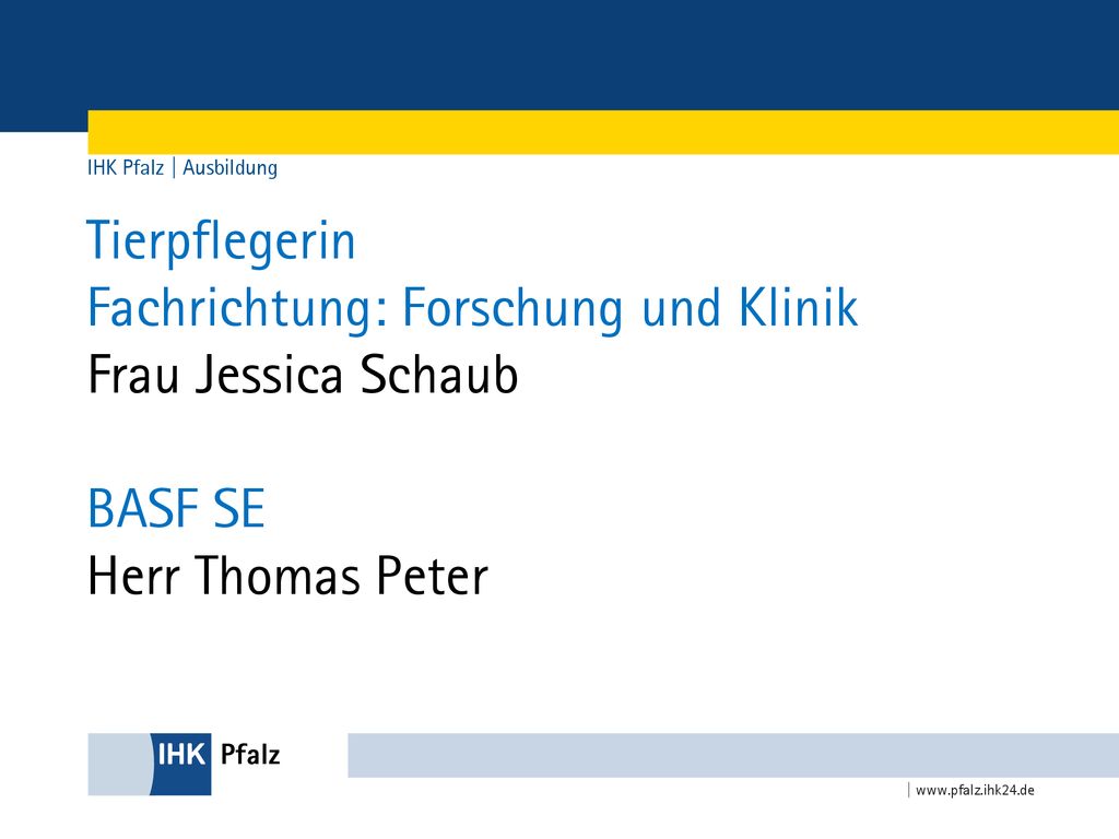 Fachrichtung: Forschung und Klinik Frau Jessica Schaub BASF SE