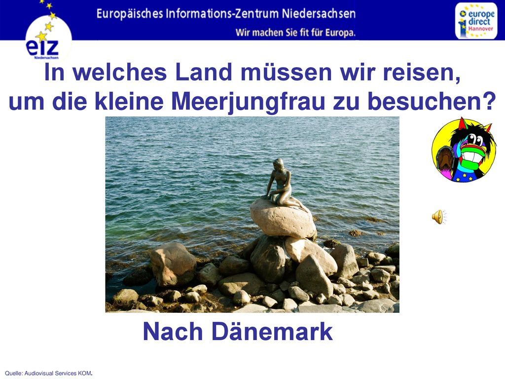 In welches Land müssen wir reisen, um die kleine Meerjungfrau zu besuchen