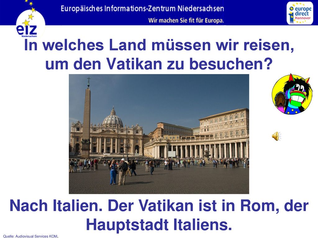 In welches Land müssen wir reisen, um den Vatikan zu besuchen