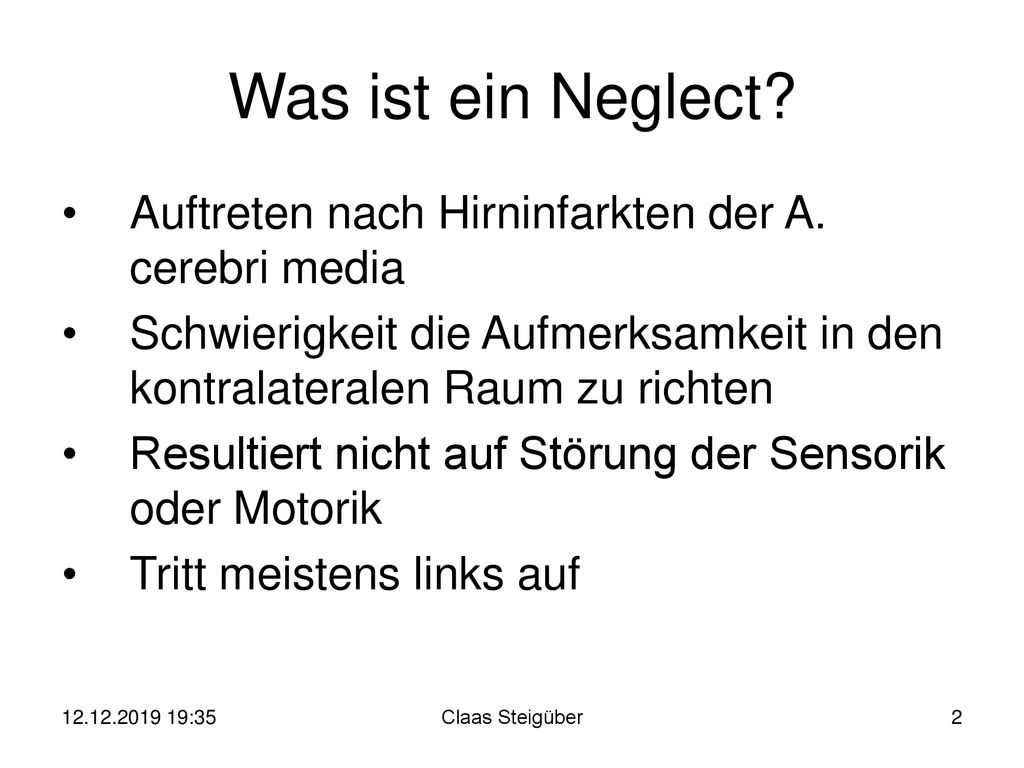 Was ist ein Neglect Auftreten nach Hirninfarkten der A. cerebri media