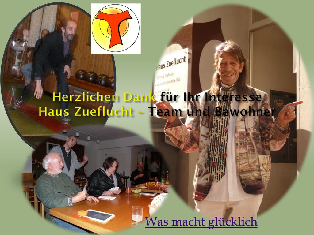 Herzlichen Dank für Ihr Interesse Haus Zueflucht – Team und Bewohner
