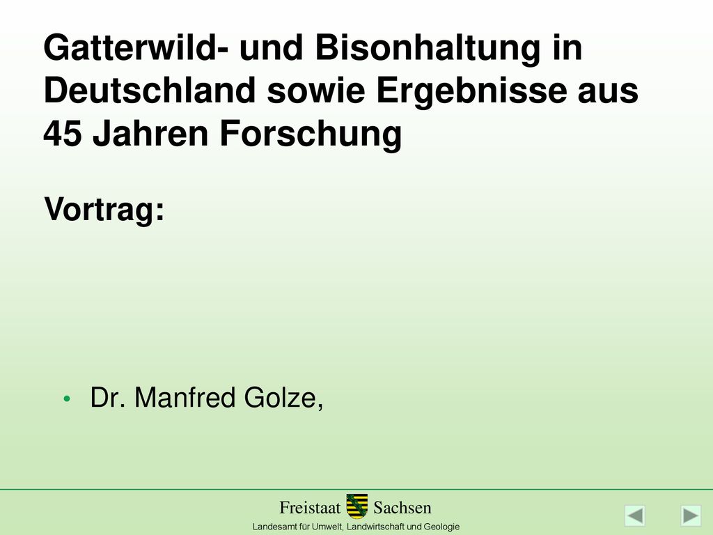 Gatterwild- und Bisonhaltung in Deutschland sowie Ergebnisse aus 45 Jahren Forschung
