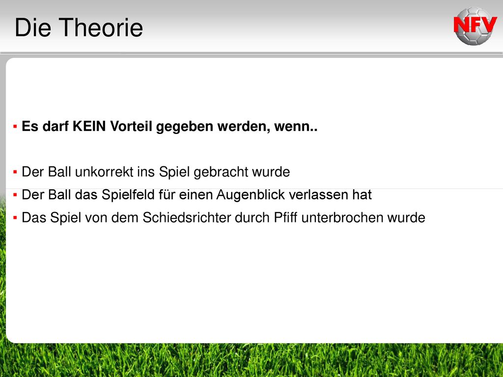 Die Theorie Es darf KEIN Vorteil gegeben werden, wenn..