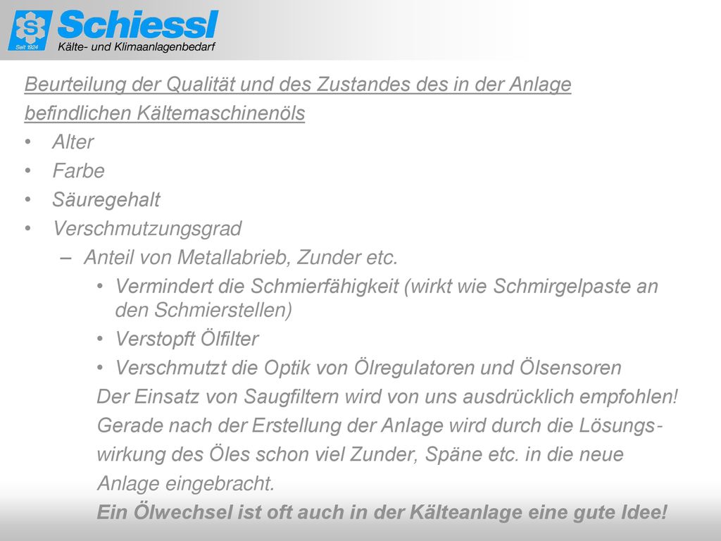 Beurteilung der Qualität und des Zustandes des in der Anlage