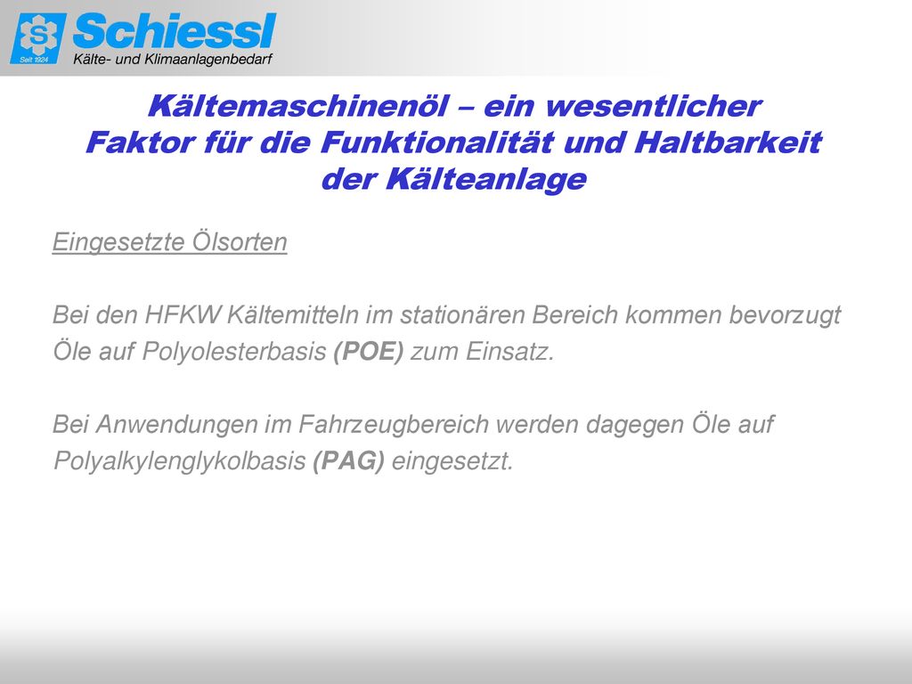 Kältemaschinenöl – ein wesentlicher Faktor für die Funktionalität und Haltbarkeit der Kälteanlage