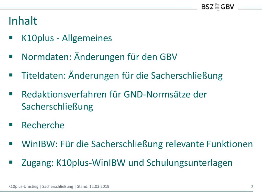 Inhalt K10plus - Allgemeines Normdaten: Änderungen für den GBV