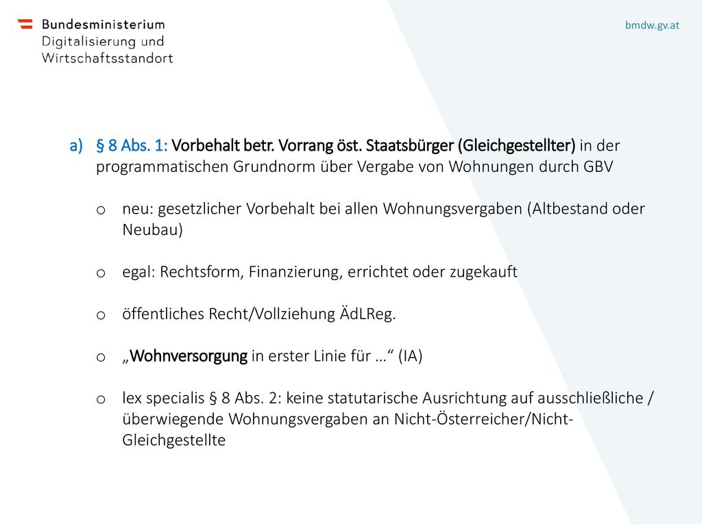 § 8 Abs. 1: Vorbehalt betr. Vorrang öst