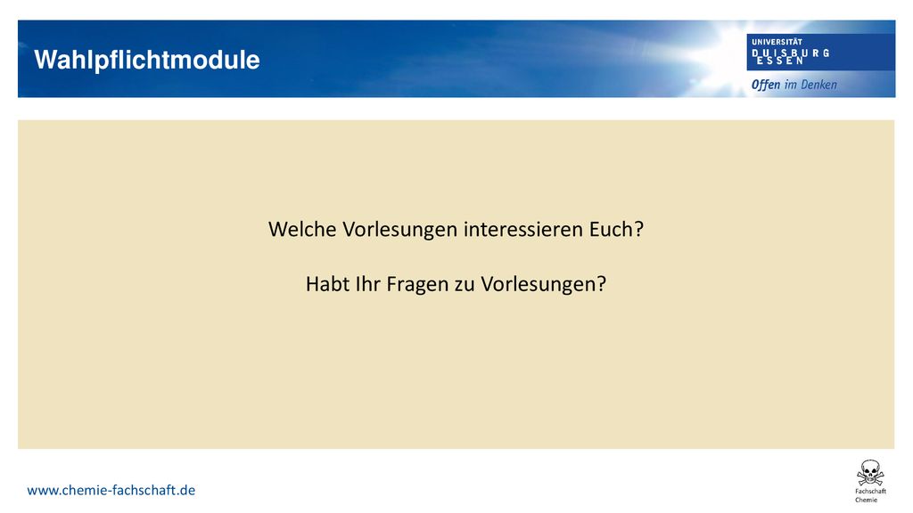 Welche Vorlesungen interessieren Euch Habt Ihr Fragen zu Vorlesungen