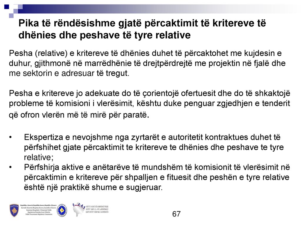 Pika të rëndësishme gjatë përcaktimit të kritereve të dhënies dhe peshave të tyre relative
