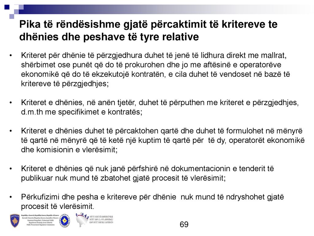 Pika të rëndësishme gjatë përcaktimit të kritereve te dhënies dhe peshave të tyre relative
