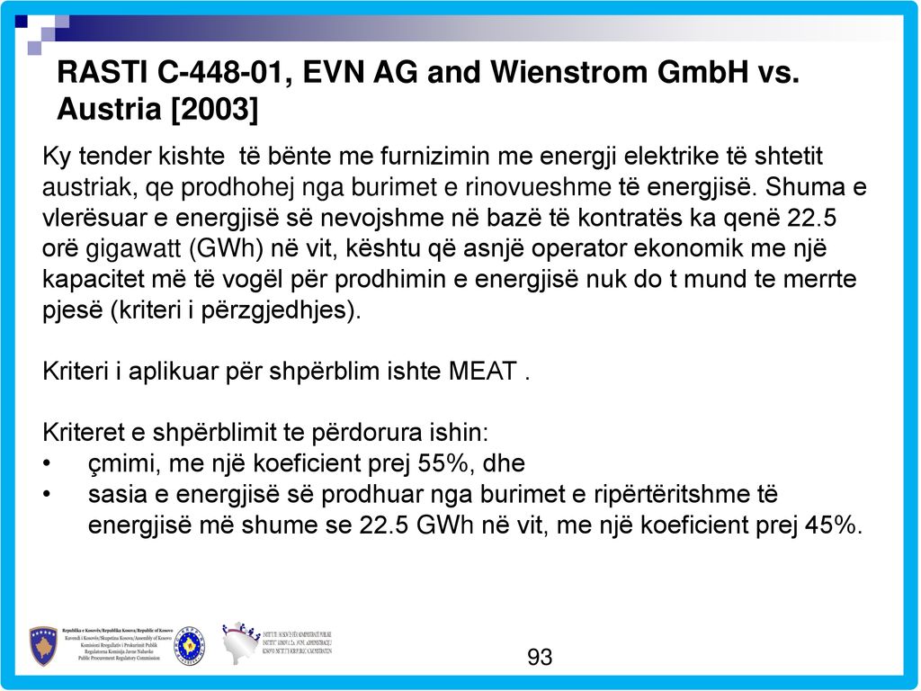 RASTI C , EVN AG and Wienstrom GmbH vs. Austria [2003]