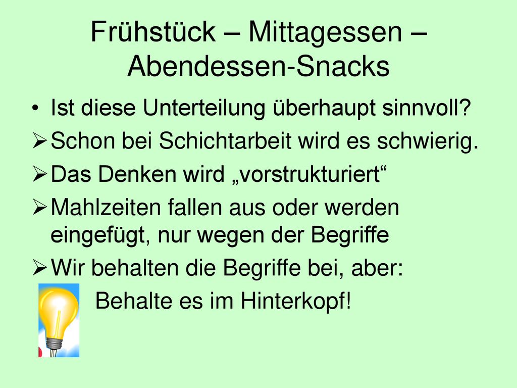 Frühstück – Mittagessen – Abendessen-Snacks