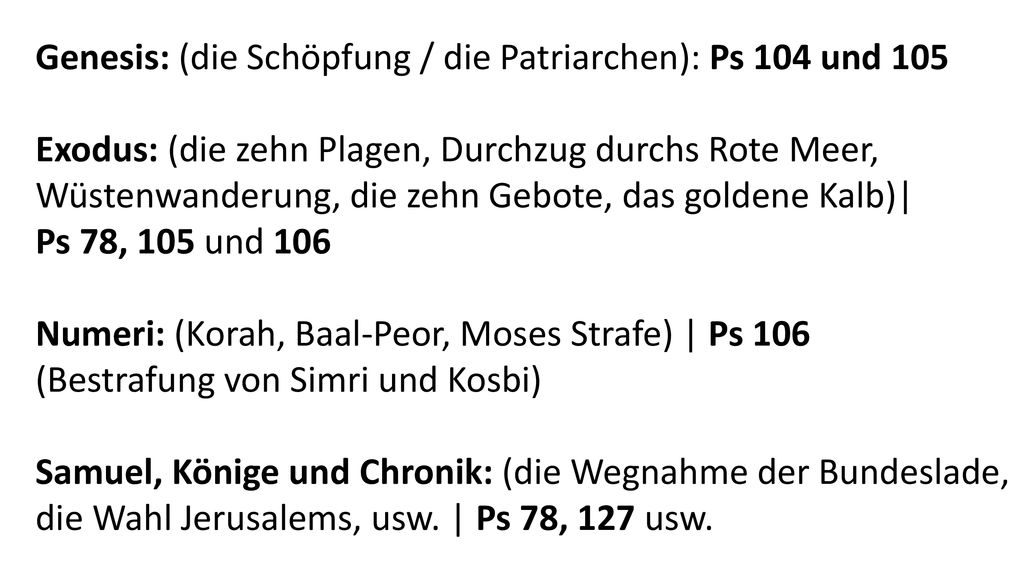 Genesis: (die Schöpfung / die Patriarchen): Ps 104 und 105