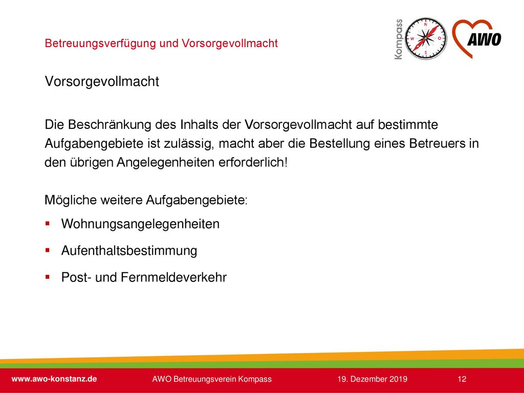 Vorsorgevollmacht Die Beschränkung des Inhalts der Vorsorgevollmacht auf bestimmte.