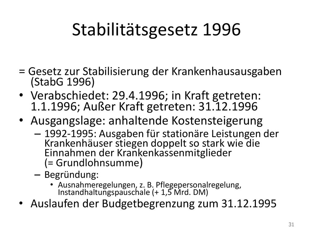 Stabilitätsgesetz 1996 = Gesetz zur Stabilisierung der Krankenhausausgaben (StabG 1996)