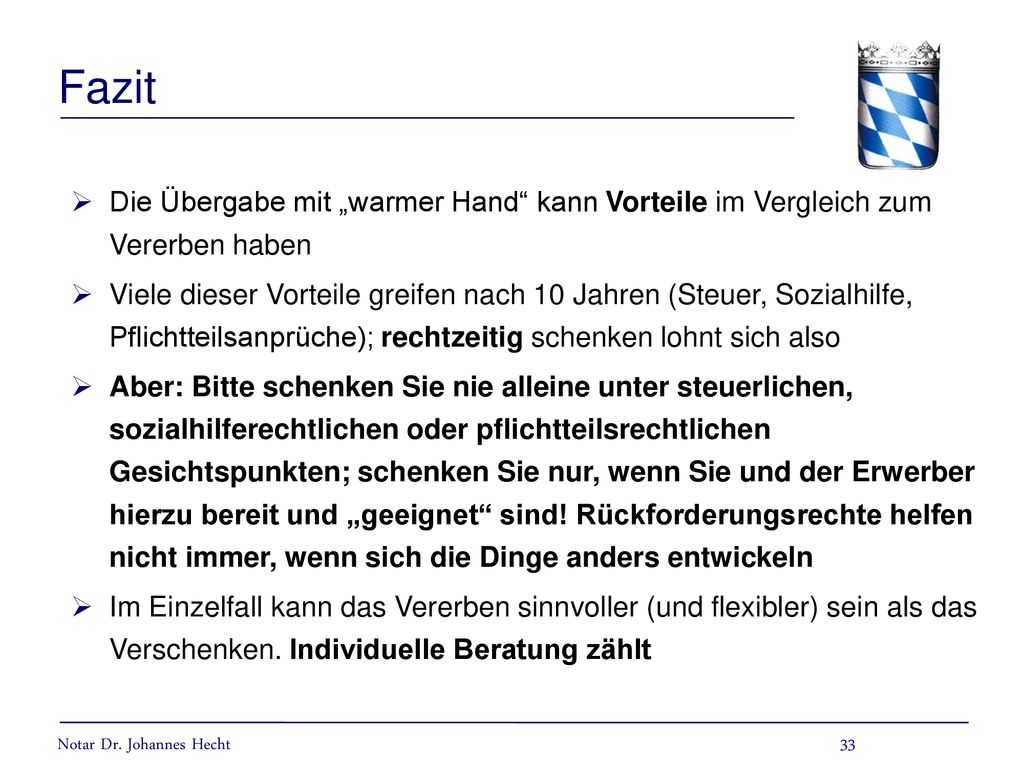 Fazit Die Übergabe mit „warmer Hand kann Vorteile im Vergleich zum Vererben haben.