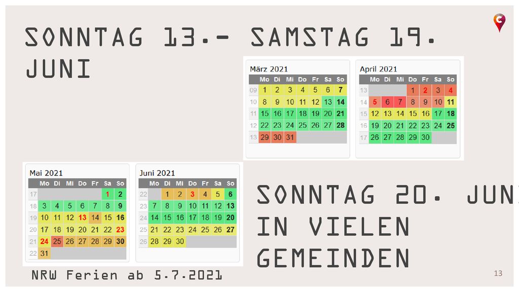 Sonntag 13.- Samstag 19. Juni Sonntag 20. Juni In vielen Gemeinden