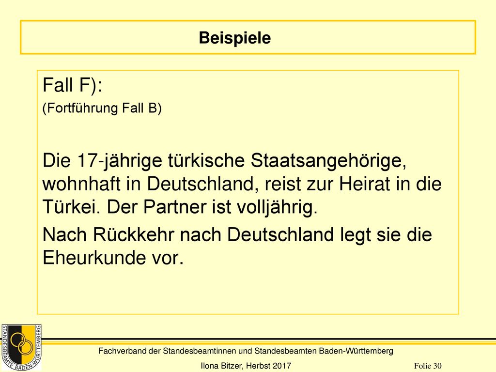 Nach Rückkehr nach Deutschland legt sie die Eheurkunde vor.