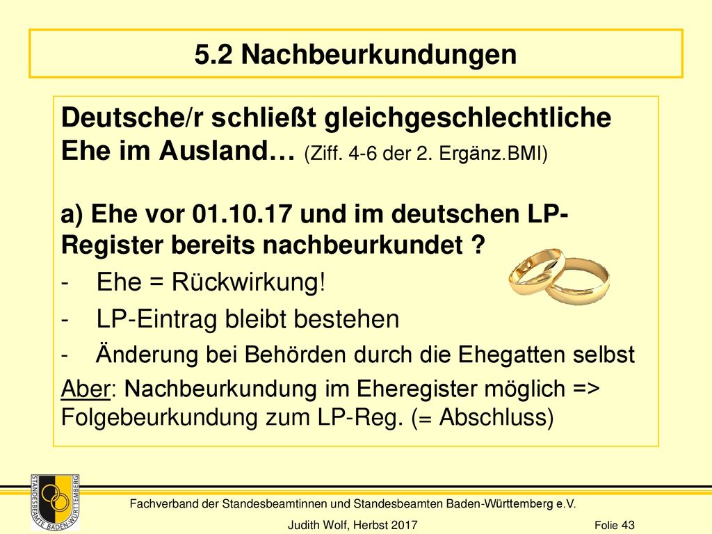 5.2 Nachbeurkundungen Deutsche/r schließt gleichgeschlechtliche Ehe im Ausland… (Ziff. 4-6 der 2. Ergänz.BMI)