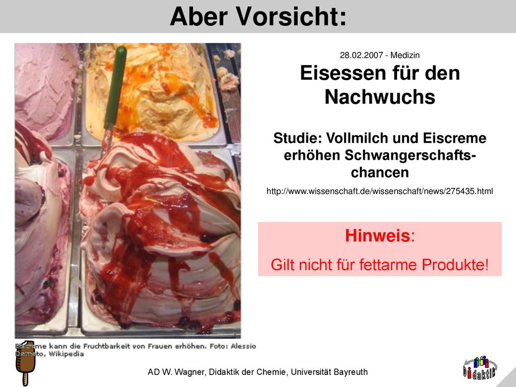 Aber Vorsicht: Medizin Eisessen für den Nachwuchs. Studie: Vollmilch und Eiscreme erhöhen Schwangerschafts-chancen.