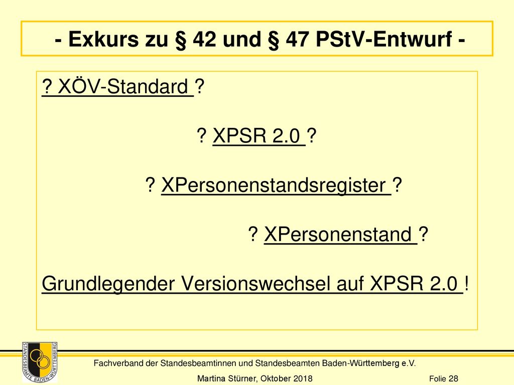- Exkurs zu § 42 und § 47 PStV-Entwurf -