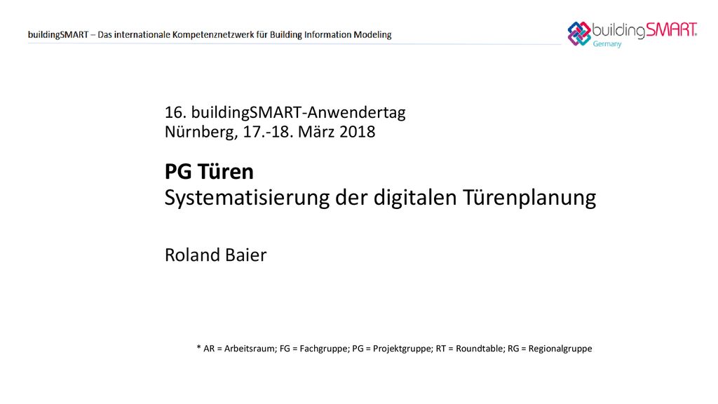 16. buildingSMART-Anwendertag. Nürnberg, März PG Türen