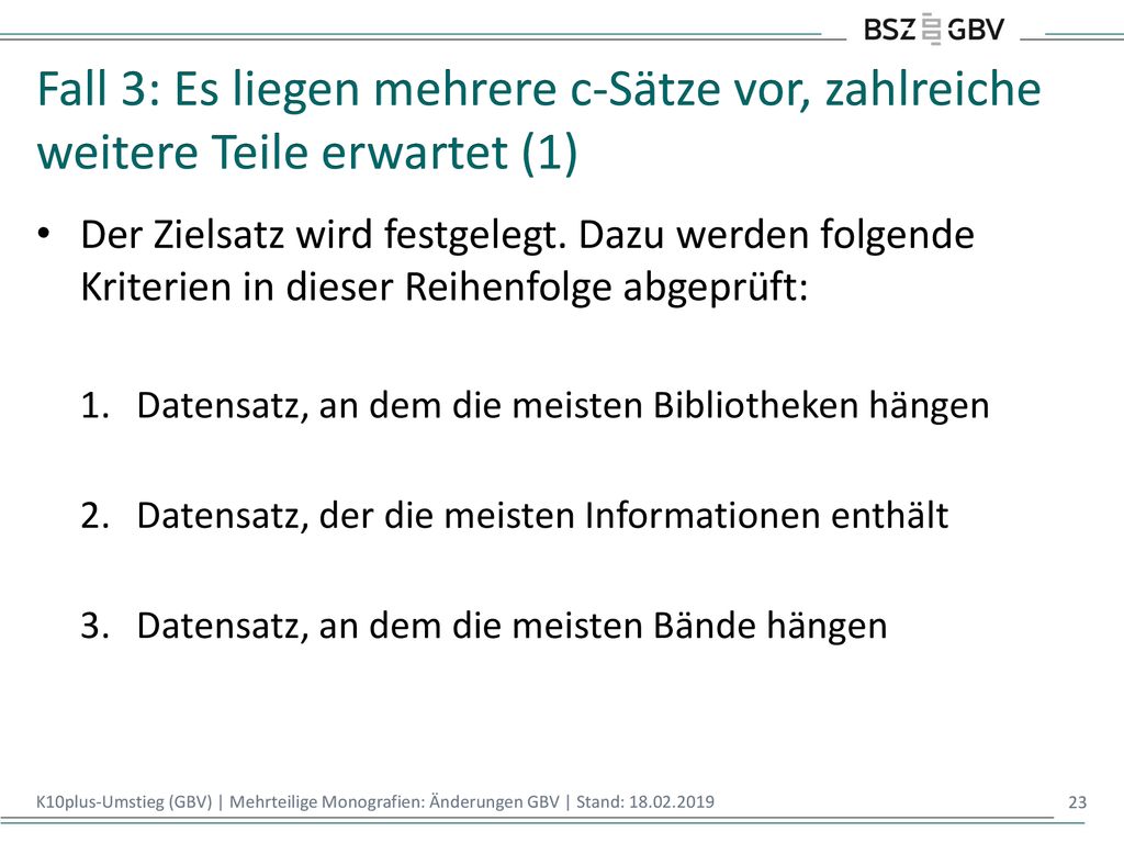 Fall 3: Es liegen mehrere c-Sätze vor, zahlreiche weitere Teile erwartet (1)