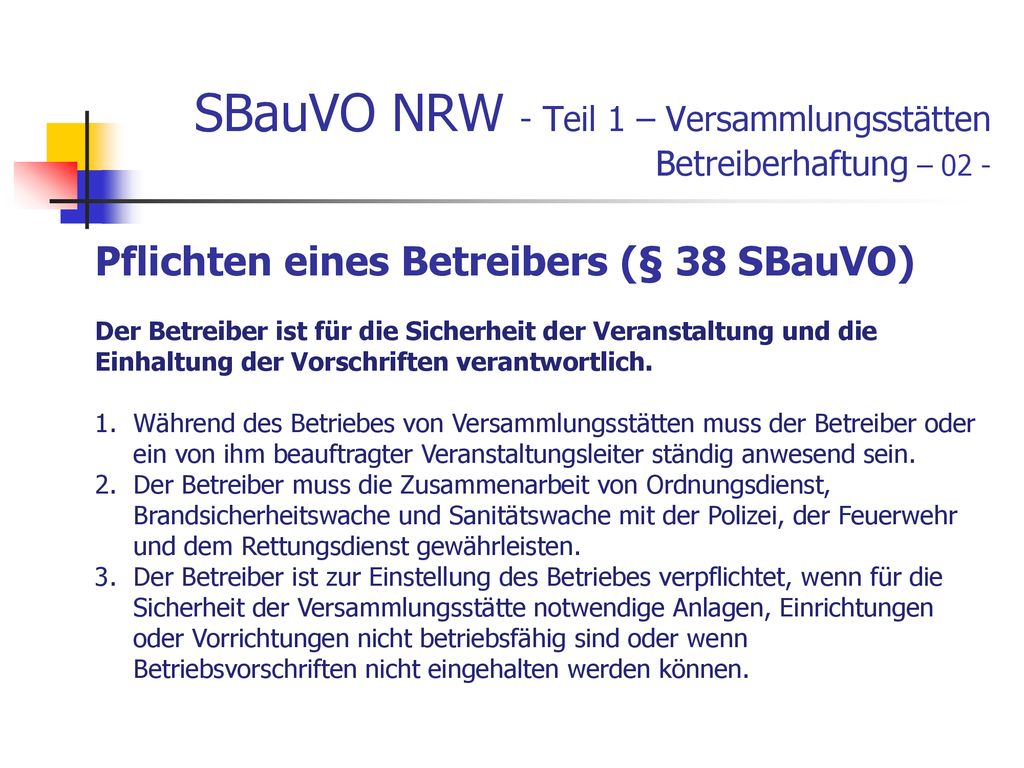 SBauVO NRW - Teil 1 – Versammlungsstätten Betreiberhaftung – 02 -