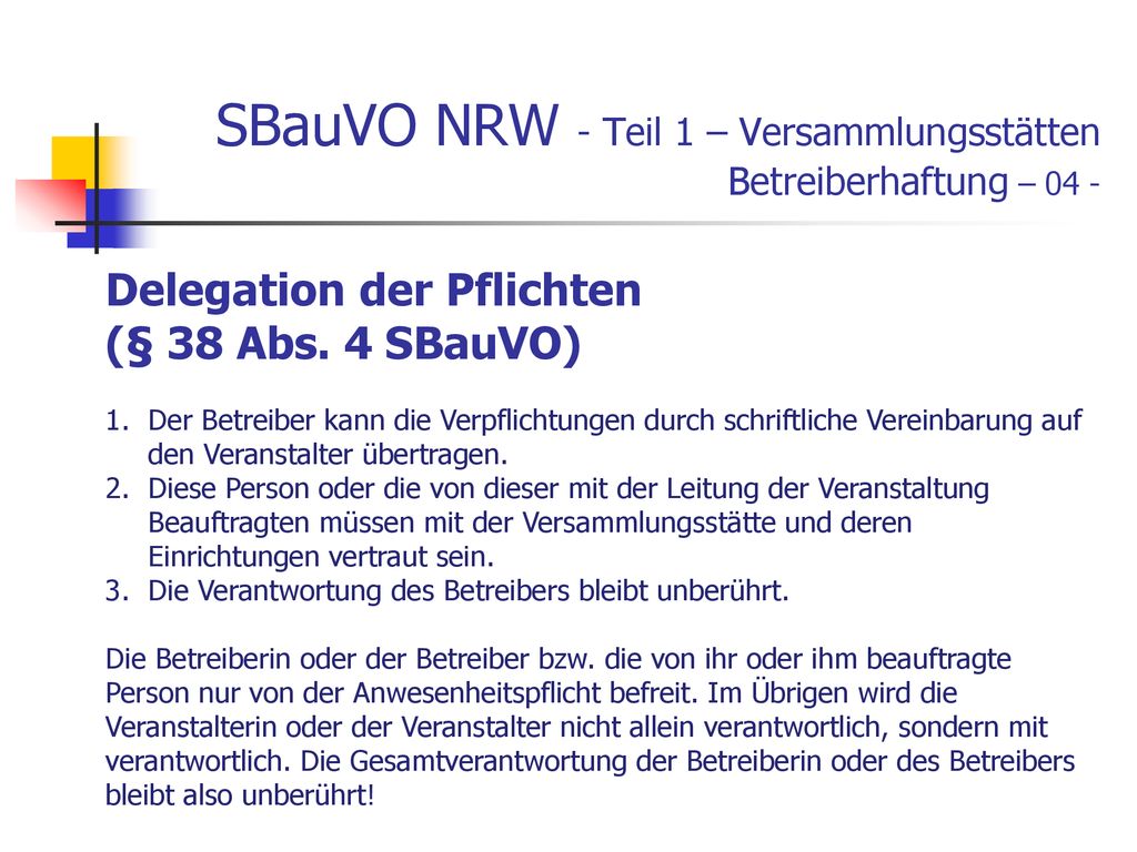 SBauVO NRW - Teil 1 – Versammlungsstätten Betreiberhaftung – 04 -