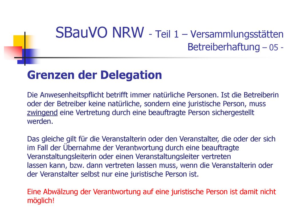SBauVO NRW - Teil 1 – Versammlungsstätten Betreiberhaftung – 05 -