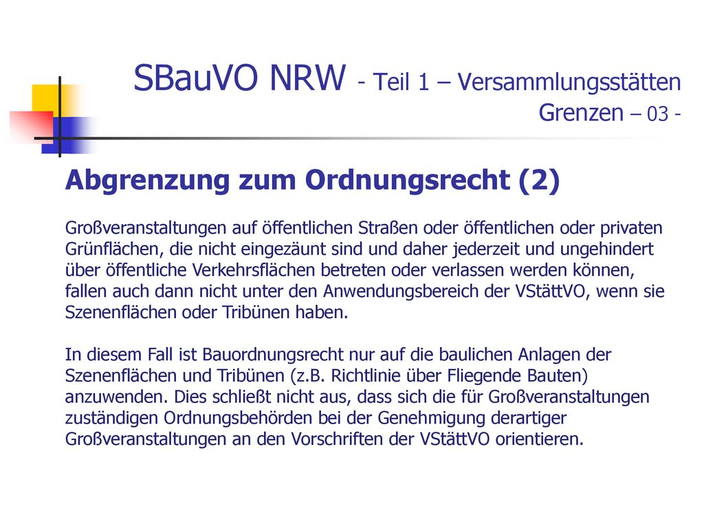 SBauVO NRW - Teil 1 – Versammlungsstätten Grenzen – 03 -