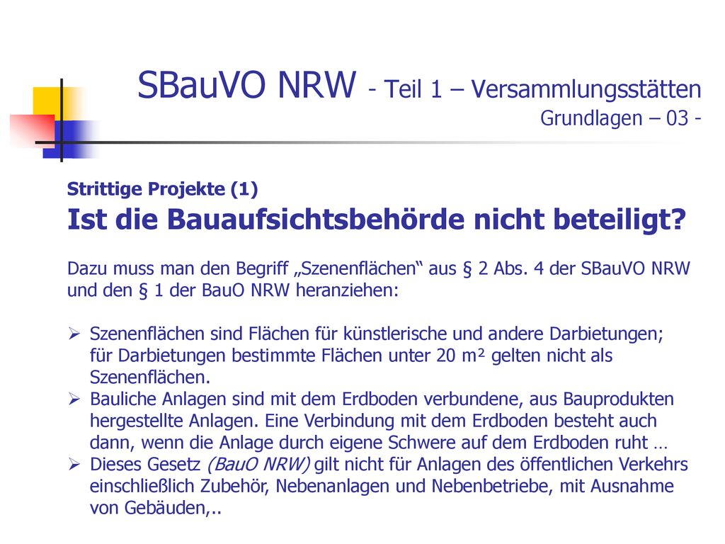 SBauVO NRW - Teil 1 – Versammlungsstätten Grundlagen – 03 -