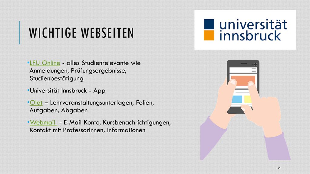 Wichtige Webseiten LFU Online - alles Studienrelevante wie Anmeldungen, Prüfungsergebnisse, Studienbestätigung.