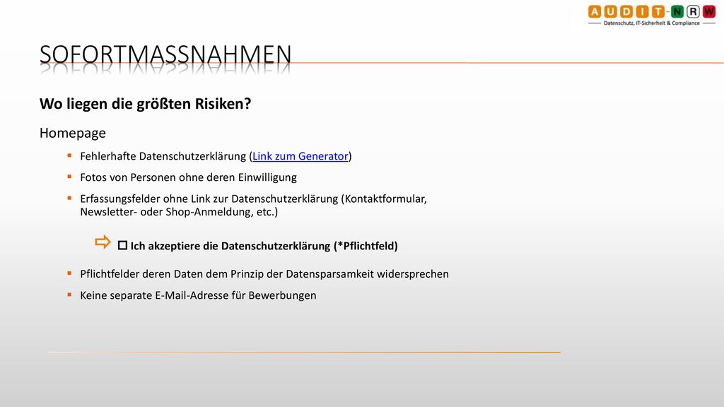 1/23/2020 Sofortmassnahmen. Wo liegen die größten Risiken Homepage. Fehlerhafte Datenschutzerklärung (Link zum Generator)