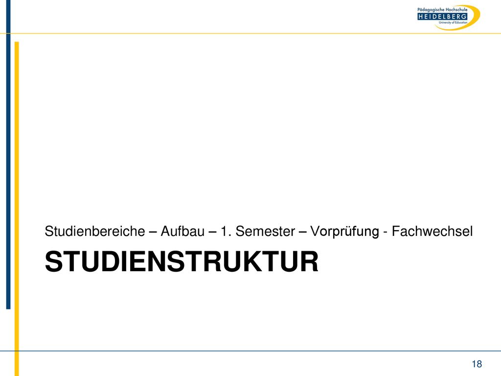 Studienbereiche – Aufbau – 1. Semester – Vorprüfung - Fachwechsel