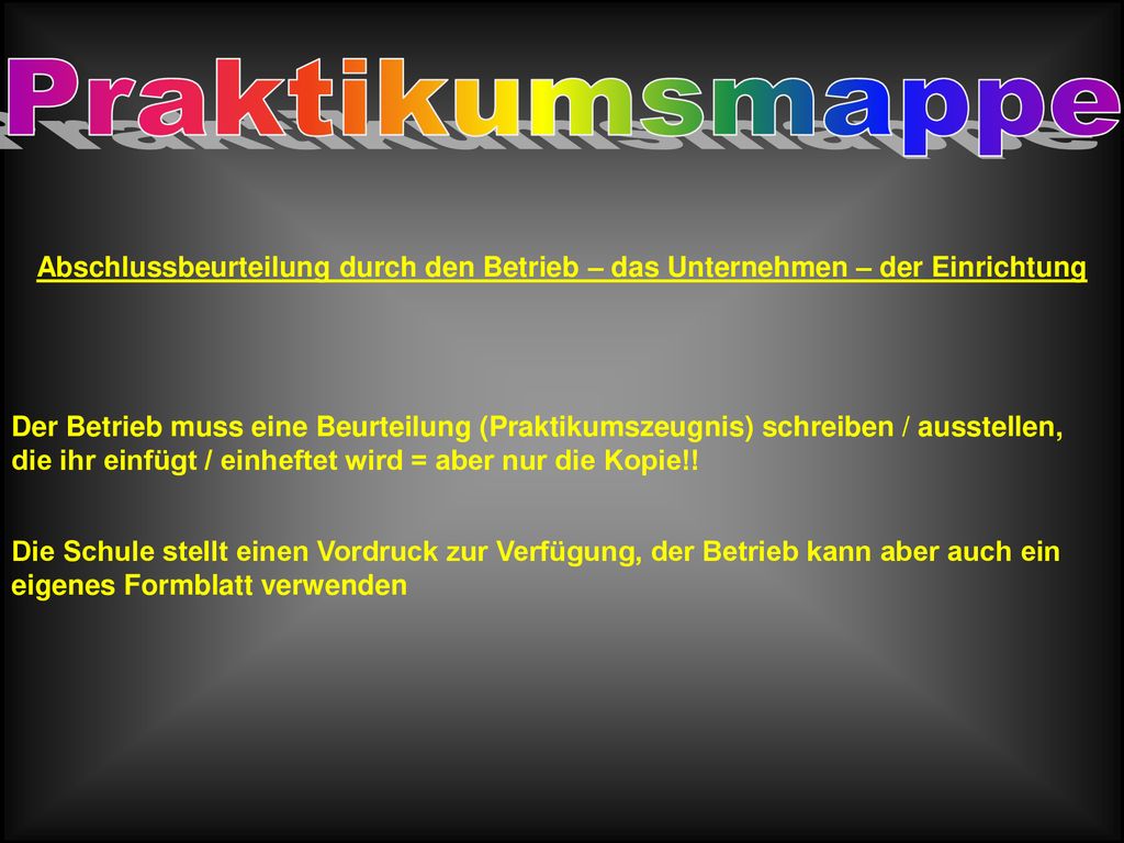 Praktikumsmappe Abschlussbeurteilung durch den Betrieb – das Unternehmen – der Einrichtung.