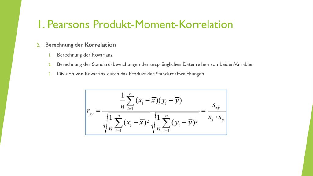 1. Pearsons Produkt-Moment-Korrelation