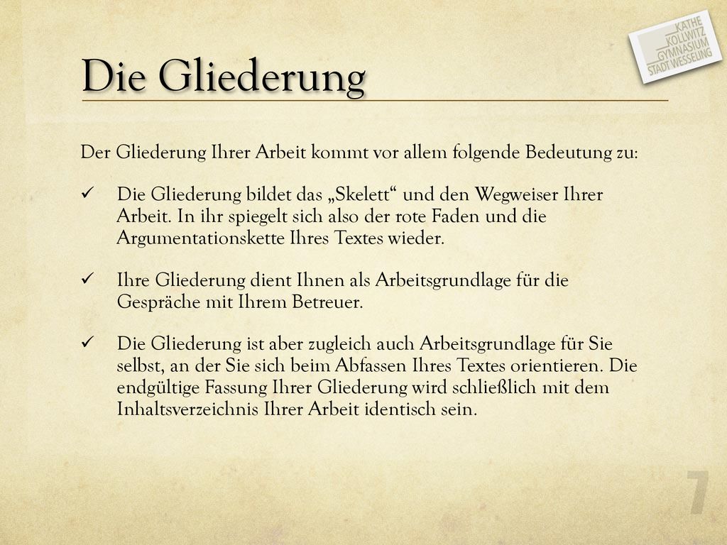 Die Gliederung Der Gliederung Ihrer Arbeit kommt vor allem folgende Bedeutung zu: