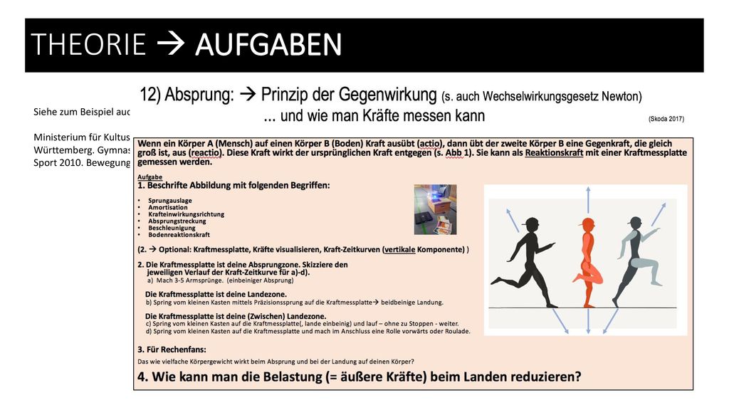 THEORIE  AUFGABEN Siehe zum Beispiel auch Abiaufgabe zu LeParkour: